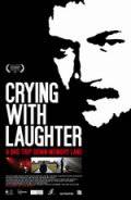 Смех сквозь слезы / Crying with Laughter (2009)