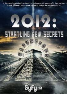 2012: На пороге новых открытий (ТВ) / 2012: Startling New Secrets (2009)