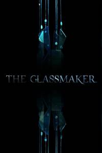 The Glassmaker / The Glassmaker (2016)