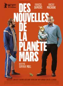 Новости с планеты Марс / Des nouvelles de la plante Mars (2016)