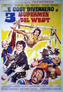 ...так они стали тремя суперменами Запада / ...e cos divennero i 3 supermen del West (1973)