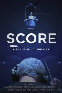 Партитура: Документальный фильм о музыке / SCORE: A Film Music Documentary (2016)