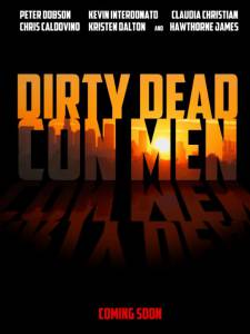 Грязные мёртвые мошенники (ТВ) / Dirty Dead Con Men (2015)