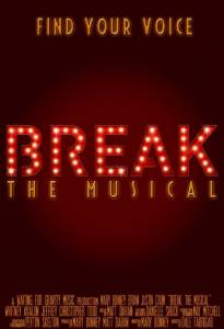Break: The Musical / Break: The Musical (2016)