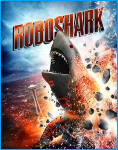 Акула-Робот (ТВ) / Roboshark (2015)