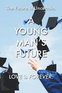 A Young Man's Future / A Young Man's Future (2016)