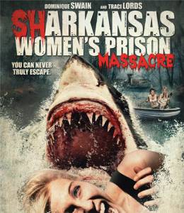    () / Sharkansas Women's Prison Massacre (2016)