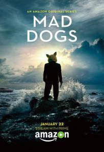   ( 2015  2016) / Mad Dogs (2015 (1 ))