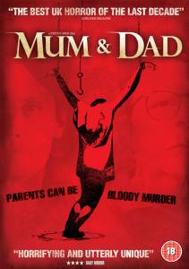Безумная семейка / Mum & Dad (2008)
