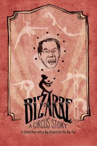 Bizarre: A Circus Story / Bizarre: A Circus Story (2016)