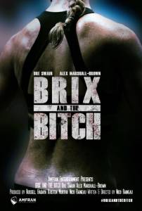    / Brix and the Bitch (2015)