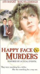    () / Happy Face Murders (1999)