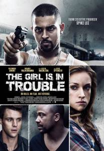    / The Girl Is in Trouble (2015)