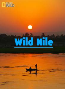 Дикий Нил (мини-сериал) / Wild Nile (2014)