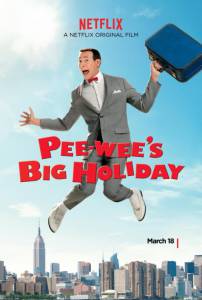   - () / Pee-wee's Big Holiday (2016)