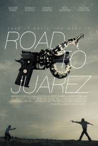    / Road to Juarez (2015)