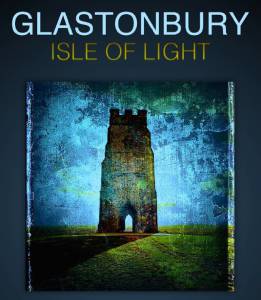 Glastonbury Isle of Light: Journey of the Grail / Glastonbury Isle of Light: Journey of the Grail (2016)