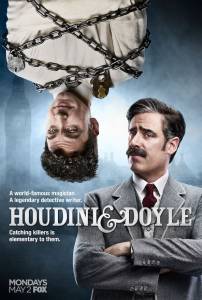 Гудини и Дойл (мини-сериал) / Houdini and Doyle (2016 (1 сезон))