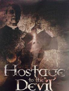 Hostage to the Devil / Hostage to the Devil (2016)