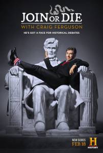 Join or Die with Craig Ferguson ( 2016  ...) / Join or Die with Craig Ferguson ( 2016  ...) (2016 (1 ))