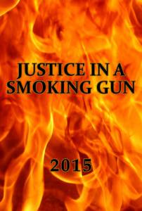 Justice in a Smoking Gun / Justice in a Smoking Gun (2016)