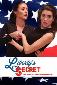 Liberty's Secret: The 100% All-American Musical / Liberty's Secret: The 100% All-American Musical (2016)