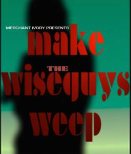 Make the Wiseguys Weep / Make the Wiseguys Weep (2016)