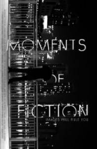 Moments of Fiction / Moments of Fiction (2016)