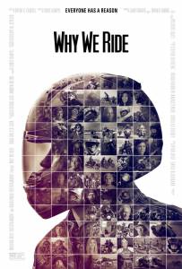      / Why We Ride (2013)