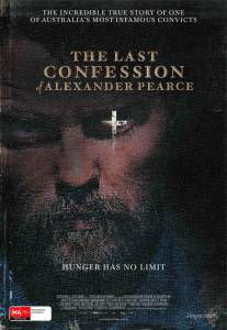 Последнее признание Александра Пирса / The Last Confession of Alexander Pearce (2008)