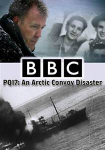 PQ-17: Катастрофа арктического конвоя (ТВ) / PQ17: An Arctic Convoy Disaster (2014)