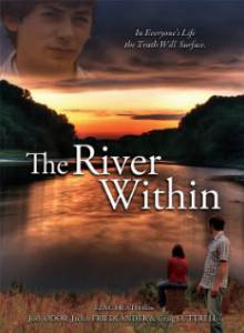 Река внутри / The River Within (2009)