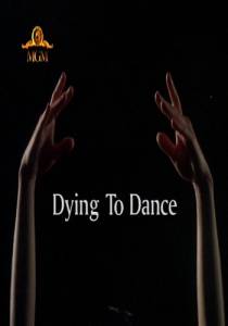    () / Dying to Dance (2001)
