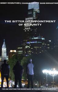 The Bitter Disappointment of Maturity / The Bitter Disappointment of Maturity (2016)