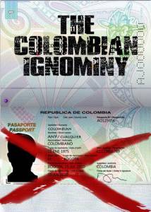 The Colombian Ignominy / The Colombian Ignominy (2016)