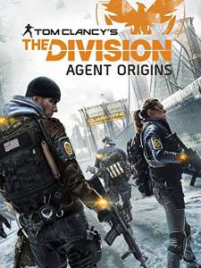 The Division: Agent Origins / The Division: Agent Origins (2016)