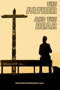 The Father and the Bear / The Father and the Bear (2016)