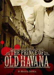 The Prince of Old Havana / The Prince of Old Havana (2016)