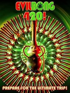   420 / Evil Bong 420 (2015)